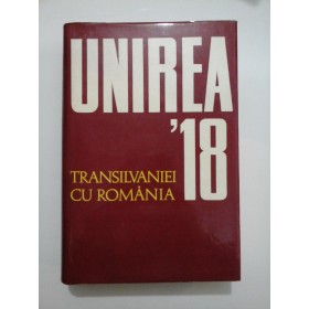 Unirea Transilvaniei cu Romania - Ion Popescu-Puturi si Augustin Deac